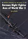 German Night Fighter Aces of World War 2 (Osprey Aircraft of the Aces 20)