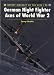 German Night Fighter Aces of World War 2 (Osprey Aircraft of the Aces 20)