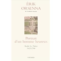 Le portrait d'un homme heureux : Le N�tre