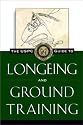 The USPC Guide to Longeing and Ground Training (Howell Equestrian Library)