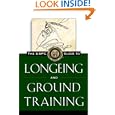 The USPC Guide to Longeing and Ground Training (Howell Equestrian Library) by Susan E. Harris