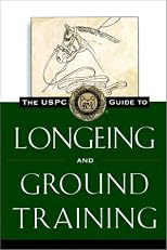 The USPC Guide to Longeing and Ground Training (Howell Equestrian Library)
