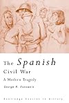 Spanish Civil War  A Modern Tragedy (Routledge Sources in History)