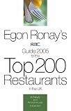 Egon Ronay's RAC Guide: To the Top 200 Restaurants in the UK