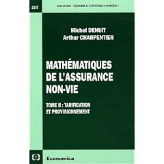 Math�matiques de l'assurance non-vie : Tome 2, Tarification et provisionnement
