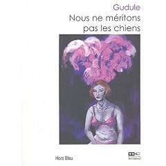 Nous ne m�ritons pas les chiens