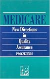 Medicare: New Directions in Quality Assurance