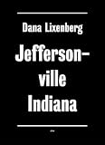 Dana Lixenberg: Jeffersonville, Indiana