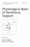 Physiological Basis of Ventilatory Support