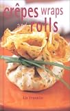 Crepes Wraps and Rolls