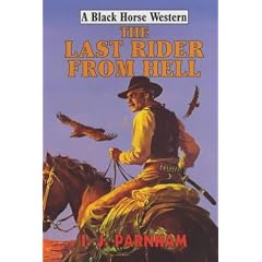 The Last Rider from Hell (Black Horse Western)