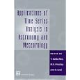 Applications of Time Series Analysis in Astronomy and Meteorology by T. Subba Rao, M.B. Priestly, and O. Lessi