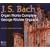 J. S. Bach: Organ Works Complete [Box Set]