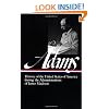 History of the United States During the Administrations of James Madison (Library of America)