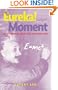 The Eureka! Moment: 100 Key Scientific Discoveries of the 20th Century