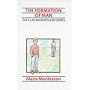The Formation of Man (The Clio Montessori Series)