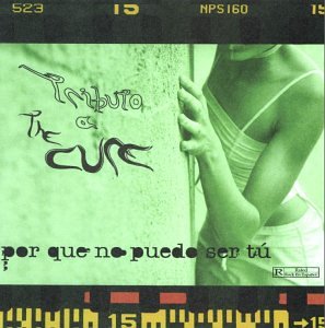 Tributo a the Cure: Ser Tu