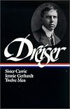 Theodore Dreiser : Sister Carrie, Jennie Gerhardt, Twelve Men (Library of America)