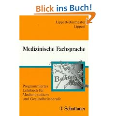 Medizinische Fachsprache. Lehrbuch f�r Medizinstudium und Gesundheitsberufe