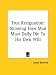 Book True Resignation: Showing How Man Must Daily Die To His Own Will
