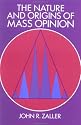 The Nature and Origins of Mass Opinion (Cambridge Studies in Public Opinion and Political Psychology)