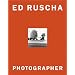ED RUSCHA: PHOTOGRAPHER