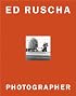 Ed Ruscha: Photographer