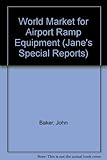 The world market for airport ramp equipment
