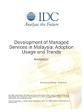 Development of Managed Services in Malaysia: Adoption Usage and Trends