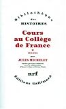 Cours au coll�ge de France, tome 2
