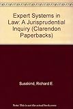 Expert systems in law : a jurisprudential inquiry