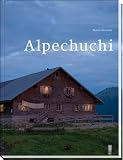 Produkt-Bild: Alpenk&uuml;che: Das Kochbuch f&uuml;r Sennen und Alp-Tr&auml;umer