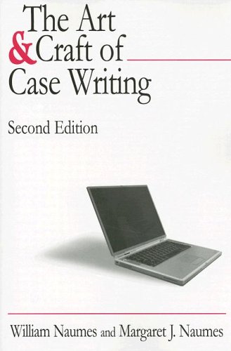 The Art and Craft of Case Writing