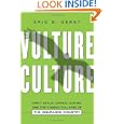 Vulture Culture: Dirty Deals, Unpaid Claims, and the Coming Collapse of the Insurance Industry by Eric D. Gerst