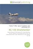 KC-135 Stratotanker: Boeing, Boeing 367-80, Boeing 707, Aerial Refueling, Aircraft, Tailplane, United States Air Force KC-135 Replacement Effort, 1966 Palomares B-52 Crash, Boeing EC-135