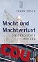 Macht und Machtverlust: Die Geschichte der CDU