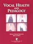 Vocal Health and Pedagogy