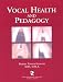 Book Vocal Health and Pedagogy