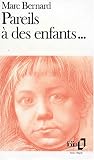 Pareils � des enfants...