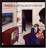 Radio 4 -  Stealing of a Nation