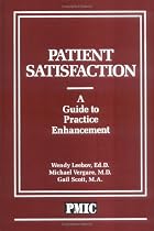Patient Satisfaction: A Guide to Practice Enhancement