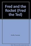 Fred and the rocket
