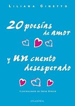 20 Poesias de Amor y un Cuento Desesperado (Spanish Edition)