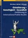 Globalisierung - Gerechtigkeit - Gesundheit