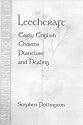 Leechcraft: Early English Charms, Plantlore and Healing