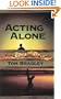 Acting Alone