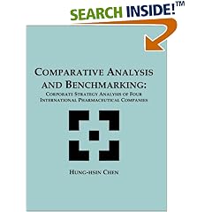Comparative Analysis and Benchmarking: Corporate Strategy Analysis of Four International Pharmaceutical Companies