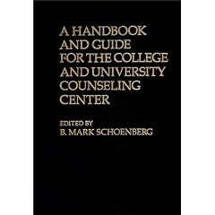 A Handbook and Guide for the College and University Counseling Center