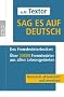 Sag es auf Deutsch: Das Fremdw�rterlexikon. �ber 20 000 Fremdw�rter aus allen Lebensgebieten
