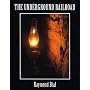 The Underground Railroad